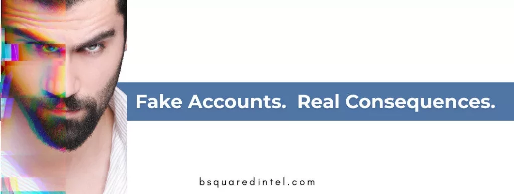 Split face of a man with one side glitched, illustrating fake Facebook accounts and online deception. Text reads: 'Fake Accounts. Real Consequences.